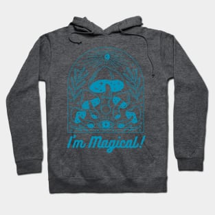 I'm Magical! Eye See Magic & Glitter & Mushrooms! Hoodie